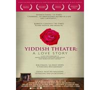 Yiddish Theater: A Love Story