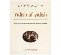 Yidish Af Yidish - Grammatical, Lexical And Conversational Materials For 2nd And 3rd Years Of Study