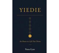 YIEDIE: Six Phases to a Life That Thrives