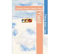 Yield: A Quixotic Quest to Rescue Virtue