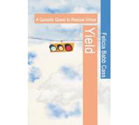 Yield: A Quixotic Quest to Rescue Virtue