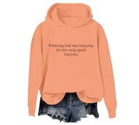 Yifinomi Sweat à capuche « It Can Only Good Happen » « Nothing Bad Can Happen It Can Only Good Happen », Orange-1, XXL