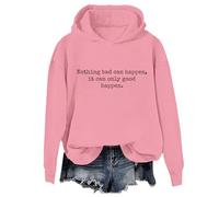 Yifinomi Sweat à capuche « It Can Only Good Happen » « Nothing Bad Can Happen It Can Only Good Happen », Rose - 1, 3XL