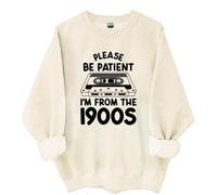 Yifinomi Sweatshirt et sweat à capuche « Please Be Patient Im From The 1900s », « I'm From The 1900s », t-shirts vintage pour femmes et hommes, Khika., 3XL