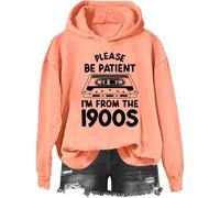 Yifinomi Sweatshirt et sweat à capuche « Please Be Patient Im From The 1900s », « I'm From The 1900s », t-shirts vintage pour femmes et hommes, Hami Orange-1, M