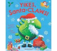 Yikes, Santa-CLAWS! Butchart, Pamela (Auteur)