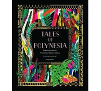 Yiling Changues Tales of Polynesia (Relié)