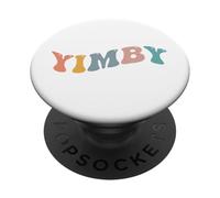 Yimby Activist Yes in My Backyard Pro Housing Transport en commun PopSockets PopGrip Adhésif