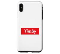 Yimby Gentrification Yes in My Backyard Activiste Pro du logement Coque pour iPhone XS Max