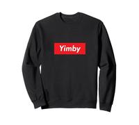 Yimby Gentrification Yes in My Backyard Activiste Pro du logement Sweatshirt