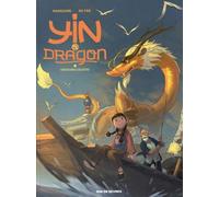 Yin Et Le Dragon - Tome 1 - Créatures Célestes
