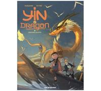 Yin Et Le Dragon - Tome 1 - Créatures Célestes