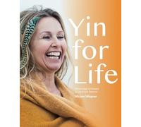 Yin for Life: Pèlerinage à travers la vie d’une femme