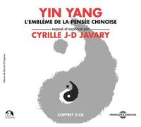 Yin yang ; l embleme de la pensee chinoise - Cyrille J.-D. Javary - Frémeaux & Associés - Texte lu (CD) - Textes lus CD