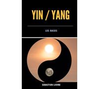 Yin Yang, les bases