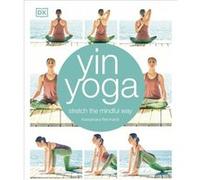 Yin Yoga by Kassandra Reinhardt Kassandra Reinhardt, (Auteur)
