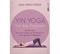 Yin Yoga Für Die Faszien