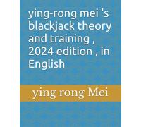 ying-rong mei 's blackjack theory and training , 2024 edition , in English