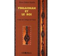 Yingaonan et le roi Contes de l'Afrique de l'ouest - Pierre Dabire - L'harmattan - broché - Contes / Légendes