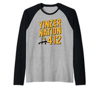 Yinzer Nation 412 Pittsburgh Steel City Pennsylvania Pride Manche Raglan
