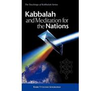 Yitzchak Ginsburgh Kabbalah and Meditation for the Nations (Relié)