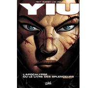 Téhy – Yiu – Tome 6 : L'apocalypse ou le livre des splendeurs – Cartonné