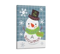 YiXong Poster décoratif sur toile « In The Meadow We Could Build A Snowman » - Poster décoratif sur toile - Décoration murale moderne pour chambre à coucher - 30 x 45 cm