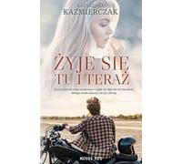 ¯yje siê tu i teraz Katarzyna KaŸmierczak (Buch auf Polnisch)