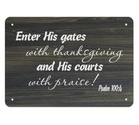 YLQUXEUV Enter His Gates with Metal Tin Sign Psalm 100 Praise Scripture Wall Decor Rustic Religious Plaque for Home Classroom Chapel 8 X 12 inch