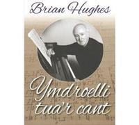 Ymdroelli Tuar Cant by Brian Hughes Brian Hughes (Auteur)