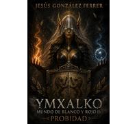 YMXALKO MUNDO DE BLANCO Y ROJO IV: PROBIDAD