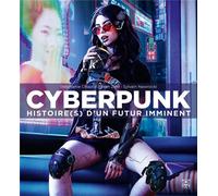 YNNIS Cyberpunk histoire(s) d'un futur imminent