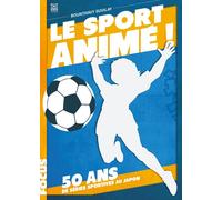 YNNIS le sport animé ! 50 ans de séries sportives au Japon