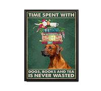 YNRBGDFR Plaque en étain avec inscription « Time Spent with Dogs Books Tea is Never Wasted » - Décoration rétro pour maison - 30,5 x 40,6 cm - Cadre en métal