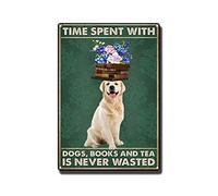 YNRBGDFR Plaque en étain « Time Spent with Dogs Books Tea is Never Wasted » - Décoration rétro pour la maison - 20,3 x 30,5 cm