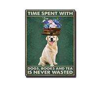 YNRBGDFR Plaque en métal avec inscription « Time Spent with Dogs Books Tea is Never Wasted » - Décoration murale rétro - 30,5 x 40,6 cm