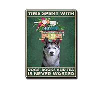 YNRBGDFR Plaque en métal « Time Spent with Dogs Books Tea is Never Wasted » - Décoration murale pour maison, bar, café - 30,5 x 40,6 cm