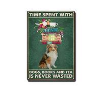 YNRBGDFR Plaque en métal « Time Spent with Dogs Books Tea is Never Wasted » - Décoration murale rétro pour maison, bar, café - 20,3 x 30,5 cm