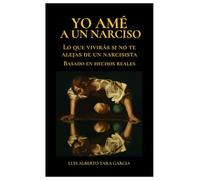 Yo amé a un narciso: Lo que vivirás si no te alejas de un narcisista.