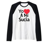 Yo Amo A Mi Sucia Latina Mexicana Drôle Espagnol Novia Fille Manche Raglan