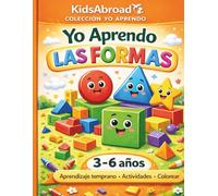 Yo Aprendo las Formas: Libro educativo para niños de 3 a 6 años | Colorear y aprender jugando
