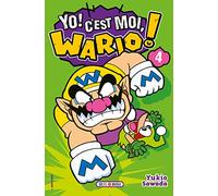 Yukio Sawada – Yo ! C'est moi, Wario ! – Manga – Tome 4 – Broché