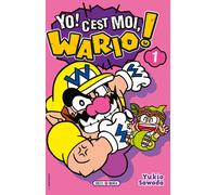 Yo ! C'est Moi, Wario ! - Tome 1 :