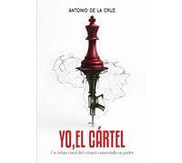 Yo, el Cártel: Un relato coral del crimen convertido en poder
