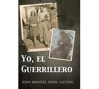 Yo, El Guerrillero