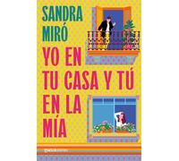 Yo en tu casa y tú en la mía - Sandra Miró - Ediciones Martínez Roca - ebook (ePub) - Livre