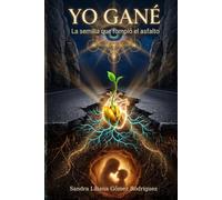 YO GANÉ: La semilla que rompió el asfalto