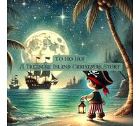 Yo Ho Ho!: A Treasure Island Christmas Story