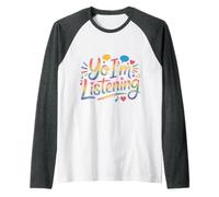 Yo I'm Listening Auditeur Énergie Attentif |- Manche Raglan
