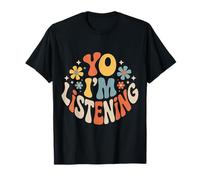 Yo I'm Listening Auditeur Énergie Attentif - T-Shirt